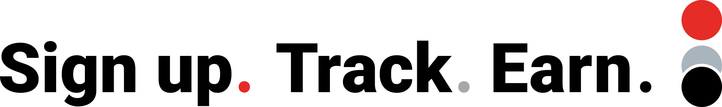 Sign up. Track. Earn.